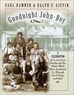 Goodnight John-Boy - Earl Hamner Goodnight John-Boy - Earl Hamner