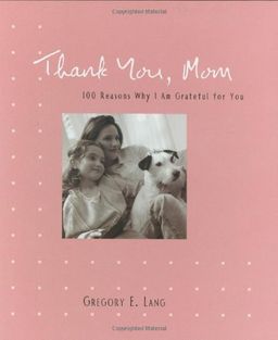 Thank You, Mom - Gregory Lang Thank You, Mom - Gregory Lang