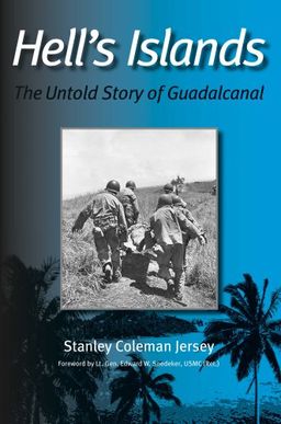 Hell's Islands: The Untold Story of Guadalcanal (Williams-Ford Texas A&M University Military History Series) - Stanley Coleman Jersey Hell's Islands: The Untold Story of Guadalcanal (Williams-Ford Texas A&M University Military History Series) - Stanley Coleman Jersey