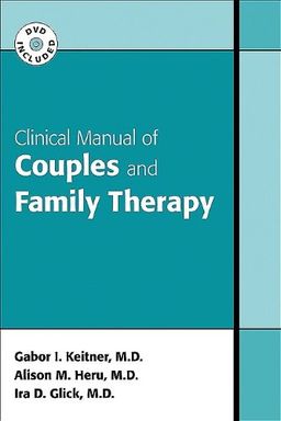 Clinical Manual of Couples and Family Therapy - Gabor I. Keitner