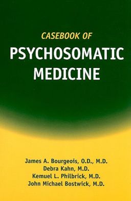 Casebook of Psychosomatic Medicine - James A. Bourgeois