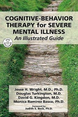 Cognitive-Behavior Therapy for Severe Mental Disorders (Book & DVD) (Book & DVD) (Book & DVD) - Jesse H. Wright