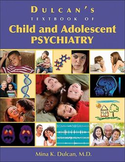 Dulcan's Textbook of Child and Adolescent Psychiatry - Mina K. Dulcan