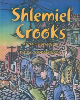 Shlemiel Crooks - Anna Olswanger