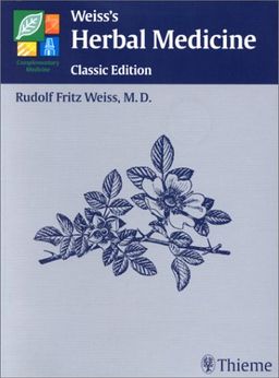 Weiss's Herbal Medicine, Classic Edition - R. Weiss