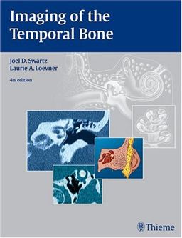 Imaging of the Temporal Bone - Joel Swartz