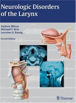 Neurologic Disorders of the Larynx - Andrew Blitzer