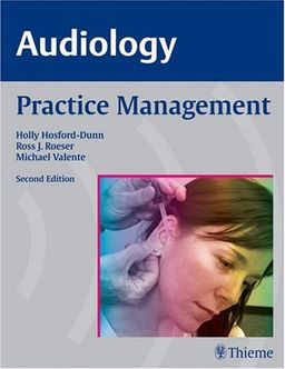 AUDIOLOGY Practice Management - Holly Hosford-Dunn