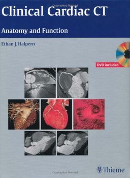 Clinical Cardiac CT (Book & DVD-ROM): Anatomy and Function - Ethan Halpern