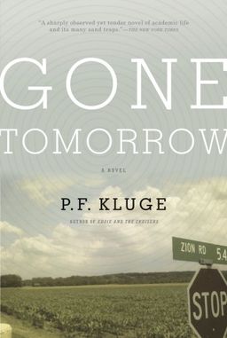 Gone Tomorrow / P.F. Kluge Gone Tomorrow / P.F. Kluge