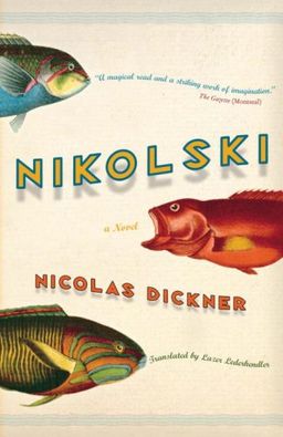 Nikolski: A Novel - Nicolas Dickner