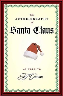 The Autobiography of Santa Claus - Jeff Guinn