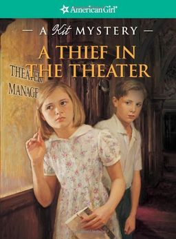 A Thief in the Theater: A Kit Mystery (American Girl Mysteries) / Sarah Masters Buckey A Thief in the Theater: A Kit Mystery (American Girl Mysteries) / Sarah Masters Buckey