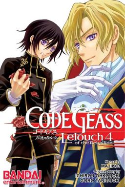 Code Geass Manga Volume 4: Lelouch Of The Rebellion (Code Geass : Lelouch of the Rebellion) (v. 4) - Goro Taniguichi