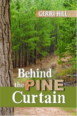 Behind the Pine Curtain - Gerri Hill