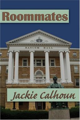 Roommates / Jackie Calhoun Roommates / Jackie Calhoun
