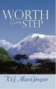 Worth Every Step - KG MacGregor