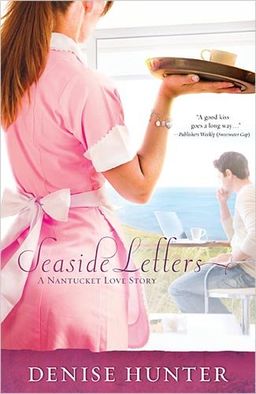 Seaside Letters / Denise Hunter
