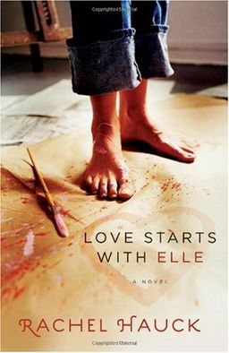 Love Starts with Elle / Rachel Hauck Love Starts with Elle / Rachel Hauck