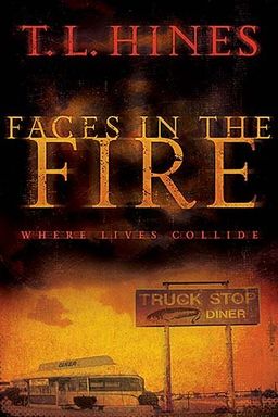 Faces in the Fire / T. L. Hines Faces in the Fire / T. L. Hines