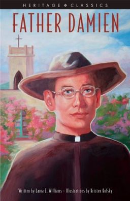Father Damien / Laura E. Williams Father Damien / Laura E. Williams