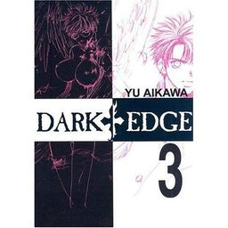 Dark Edge Volume 3 (v. 3) - Yu Aikawa