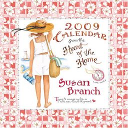 Susan Branch Heart of the Home 2009 Calendar / Susan Branch