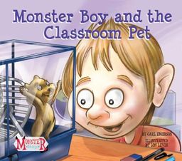 Monster Boy and the Classroom Pet - Carl Emerson Monster Boy and the Classroom Pet - Carl Emerson