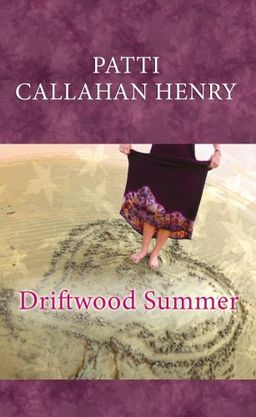 Driftwood Summer (Center Point Premier Fiction (Large Print)) / Patti Callahan Henry Driftwood Summer (Center Point Premier Fiction (Large Print)) / Patti Callahan Henry