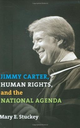 Jimmy Carter, Human Rights, and the National Agenda (Presidential Rhetoric Series) - Mary E. Stuckey Jimmy Carter, Human Rights, and the National Agenda (Presidential Rhetoric Series) - Mary E. Stuckey