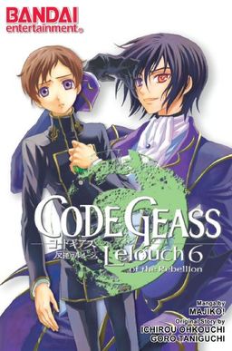 Code Geass Manga Volume 6: Lelouch Of The Rebellion - Majiko