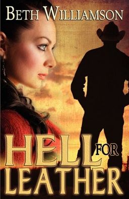 Hell for Leather / Beth Williamson Hell for Leather / Beth Williamson