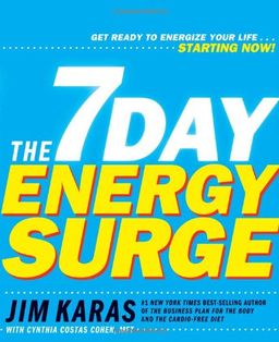 The 7 Day Energy Surge / Jim Karas The 7 Day Energy Surge / Jim Karas
