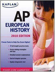 Kaplan AP European History 2010 / Martha Moore Kaplan AP European History 2010 / Martha Moore