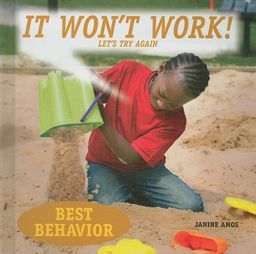 It Won't Work! Let's Try Again: Let's Try Again (Best Behavior) / Janine Amos It Won't Work! Let's Try Again: Let's Try Again (Best Behavior) / Janine Amos