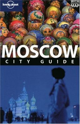 Moscow (City Guide) / Mara Vorhees Moscow (City Guide) / Mara Vorhees