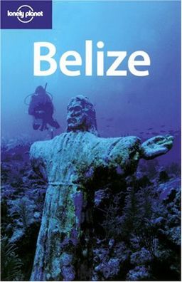Belize (Country Guide) / Mara Vorhees Belize (Country Guide) / Mara Vorhees