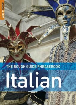 The Rough Guide to Italian Dictionary Phrasebook 3 (Rough Guide Phrasebooks) / Lexus The Rough Guide to Italian Dictionary Phrasebook 3 (Rough Guide Phrasebooks) / Lexus