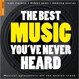 The Best Music You've Never Heard 1 (Rough Guide Reference) / Nigel Williamson The Best Music You've Never Heard 1 (Rough Guide Reference) / Nigel Williamson