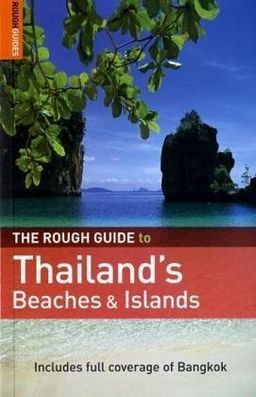 The Rough Guide to Thailand's Beaches & Islands (Rough Guide Travel Guides) / Lucy Ridout The Rough Guide to Thailand's Beaches & Islands (Rough Guide Travel Guides) / Lucy Ridout