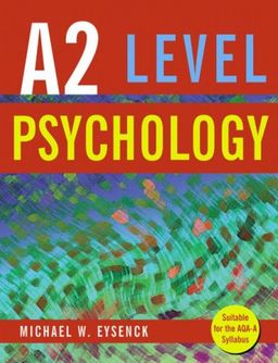 A2 Level Psychology - Michael Eysenck A2 Level Psychology - Michael Eysenck