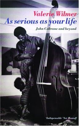 As Serious As Your Life: The Story of the New Jazz (Five Star) - Valerie Wilmer