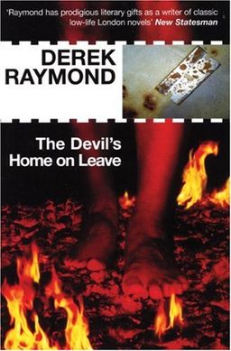 The Devil's Home on Leave (Factory 2) / Derek Raymond