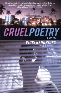 Cruel Poetry - Vicki Hendricks