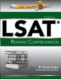 LSAT Reading Comprehension (Examkrackers) / David Lynch LSAT Reading Comprehension (Examkrackers) / David Lynch