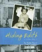Hiding Edith: -a True Story- - Kathy Kacer