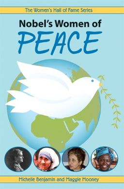 Nobel's Women for Peace (Women's Hall of Fame Series) - Michelle Benjamin