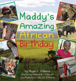 Maddy's Amazing African Birthday - Megan K. Williams