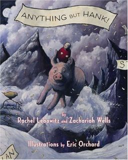 Anything but Hank! - Rachel Lebowitz