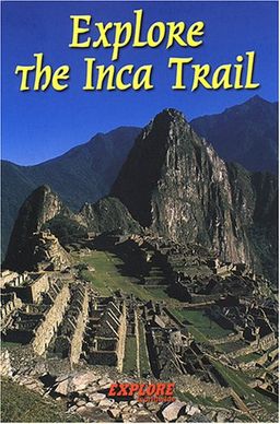 Explore the Inca Trail (Rucksack Readers) / Jacquetta Megarry Explore the Inca Trail (Rucksack Readers) / Jacquetta Megarry